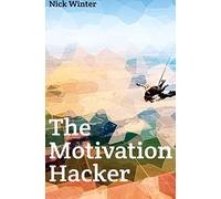 The Motivation Hacker