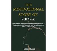 The Motivational Story of Molly Miao: From Startup Dreams to Global Fashion Powerhouse - The Bold Journey of a Woman Who Turned Vision into Billion-Dollar Reality