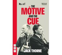 The Motive and the Cue (NHB Modern Plays)