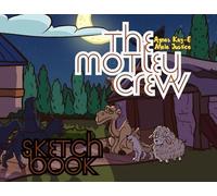 The Motley Crew - Sketch Book