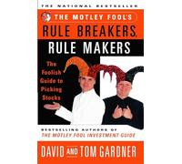 Tom Gardner David Gardne The Motley Fool's Rule Breakers, Rule Maker (Tascabile)
