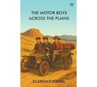 The Motor Boys Across The Plains
