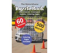 The Motorkhana Puzzle Book: Word Search - Crossword - Sudoku - Coloring Pages | High-Octane Word & Number Puzzles for Motorsport Fans | Racing-Themed ... Coloring | 132 Pages of Time Trials Fun