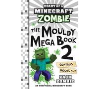 The Mouldy Mega Book 2 (Diary of a Minecraft Zombie)