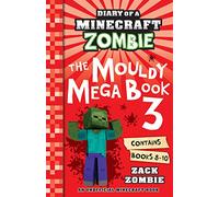 The Mouldy Mega Book 3 (Diary of a Minecraft Zombie)