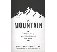 The Mountain: A Political History from the Enlightenment to the Present