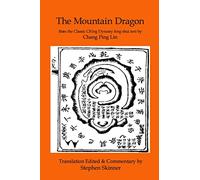 The Mountain Dragon: a Classic Ch'ing Dynasty feng shui text: Volume 4