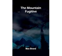 The Mountain Fugitive