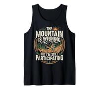 The Mountain Is Winning But I'm Still Participating Natura Canotta