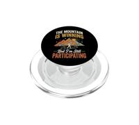 The Mountain Is Winning But I'm Still Participating Natura PopSockets PopGrip per MagSafe
