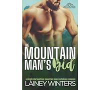 The Mountain Man's Bid: A Single Dad Mountain Man Romance