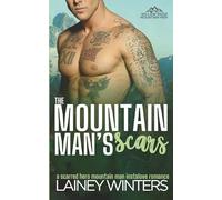 The Mountain Man's Scars: A Surprise Pregnancy Mountain Man Romance