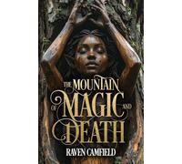 The Mountain of Magic and Death