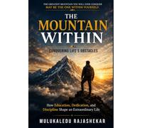 The Mountain Within: Conquering Life's Obstacles