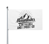 The Mountains Are Calling And I Must Go Bandiere Durevole Bandiera Robuste Flag Per Interno Feste Festival 90X150Cm