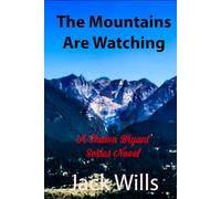 The Mountains Are Watching