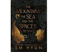 The Mountains, the Sea, and the Spaces in Between: 1