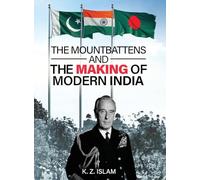 The Mountbattens & The Making of Modern India