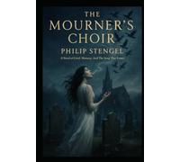 The Mourner’s Choir