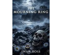 The Mourning Ring: A Scottish Gothic Mystery of Shadows, Secrets, and the Dead: 5