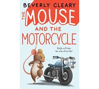 The Mouse and the Motorcycle: A Charming Animal Adventure About Friendship and a Motorcycle Ride