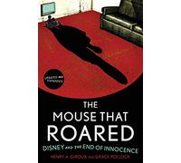 Grace Pollock Henry A. Giroux The Mouse that Roared (Tascabile)