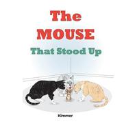The Mouse That Stood Up