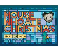 The Mouse Who Ate Christmas