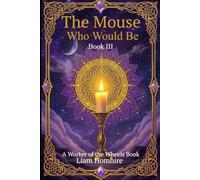 The Mouse Who Would Be