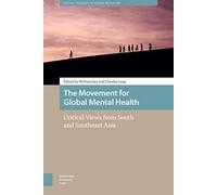 The Movement for Global Mental Health: Critical Views from South and Southeast Asia