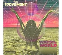 The Movement - Ways Of The World