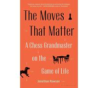 Jonathan Rowson The Moves That Matter (Copertina rigida)