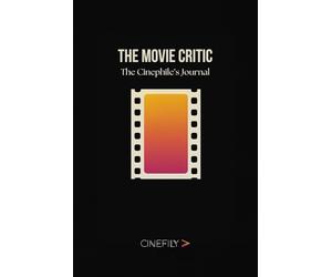 The Movie Critic: The Cinephile’s Journal