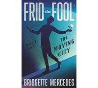 The Moving City: 1