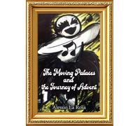 The moving palaces and the journey of advent - [La Forgia Press]