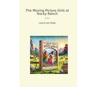 The Moving Picture Girls at Rocky Ranch