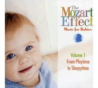 Wolfgang Amadeu The Mozart Effect: Music for Babies from Playtime to Sleepy (CD)