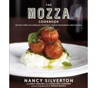 Matt Molina Nancy Silverton Carolynn Carren The Mozza Cookboo (Copertina rigida)