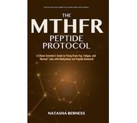 The MTHFR Peptide Protocol: A Citizen Scientist’s Guide to Fixing Brain Fog, Fatigue, and ‘Normal’ Labs with Methylation and Peptide Research