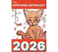 The MTM Howl Anthology: 2026