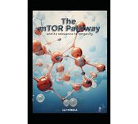The mTor Pathway and its Relevance to Longevity
