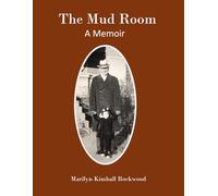 The Mud Room: A Memior