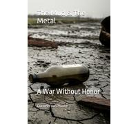 The Mud & The Metal: A War Without Honor: 74