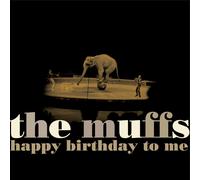 The Muffs HAPPY BIRTHDAY TO ME (CD)