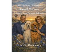 The Mulligan Chronicles: A Story of Loss, Faith and Redemption: 1