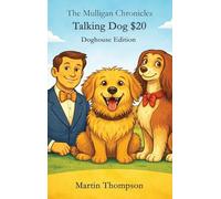 The Mulligan Chronicles: Doghouse Edition: 1