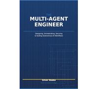 The Multi-Agent Engineer: Building Production-Ready AI Systems