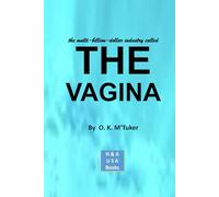 The Multi-Billion-Dollar Industry Called The Vagina