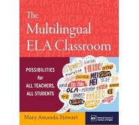 The Multilingual Ela Classroom: Possibilities for All Teachers, All Students