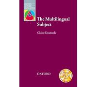 The Multilingual Subject: What Foreign Language Learners Say About Their Experience and Why it Matters
